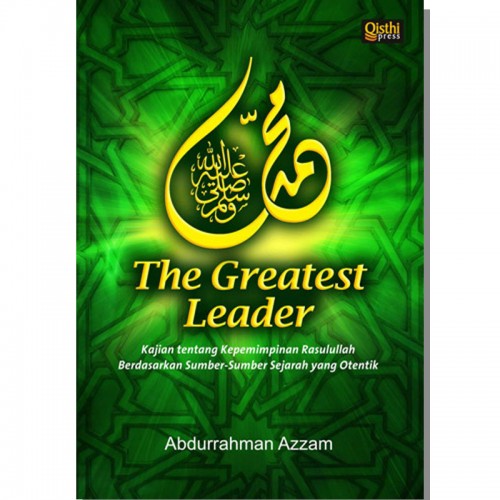 Muhammad s.a.w. The Greatest Leader